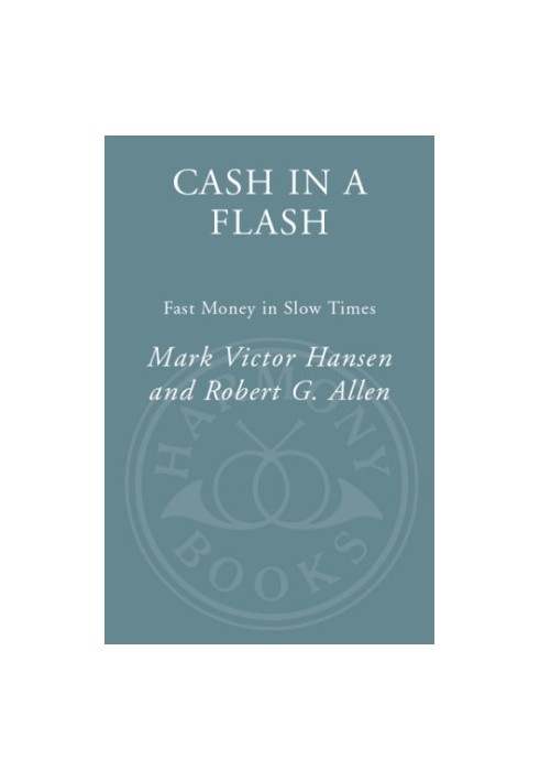 Cash in a flash : fast money in slow times