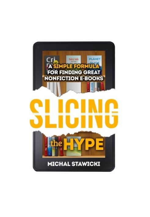 Slicing the Hype: A Simple Formula for Finding Great Nonfiction e-Books