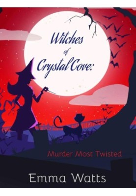 Witches of Crystal Cove 05-Murder Most Twisted