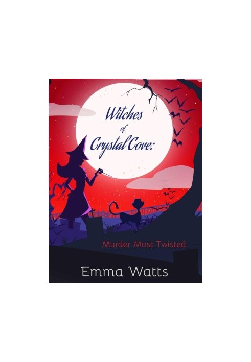 Witches of Crystal Cove 05-Murder Most Twisted