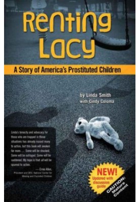 Renting Lacy: A Story of America's Prostituted Children