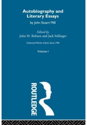 Autobiography and Literary Essays: I. Autobiography and Literary Essays