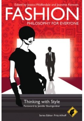 Fashion: philosophy for everyone: thinking with style