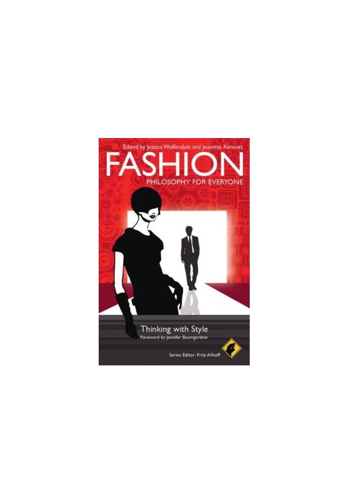 Fashion: philosophy for everyone: thinking with style