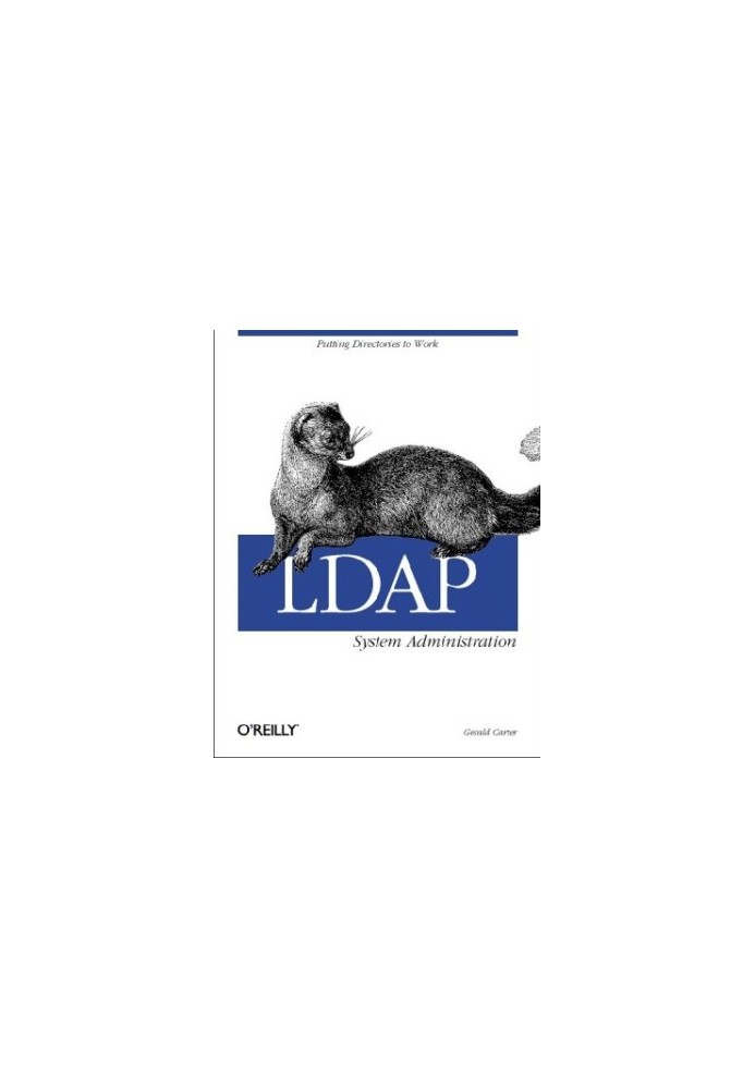 LDAP System Administration - Putting Directories to Work