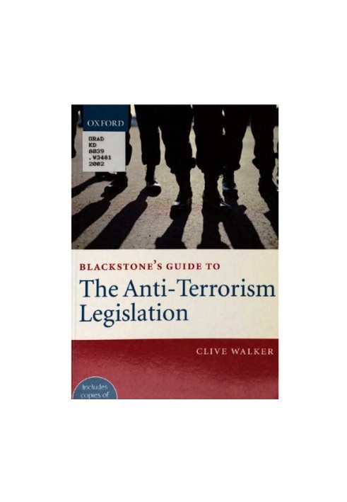 Blackstone's Guide To The Anti-Terrorism Legislation