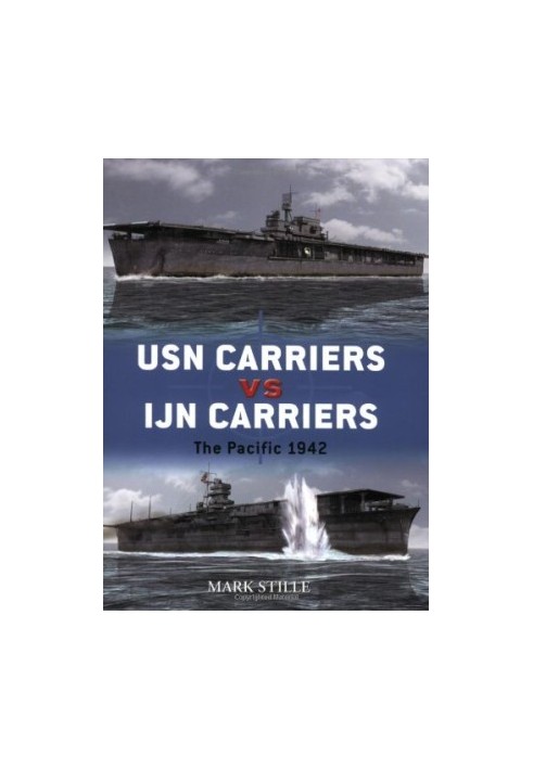 USN Carriers vs IJN Carriers: The Pacific 1942