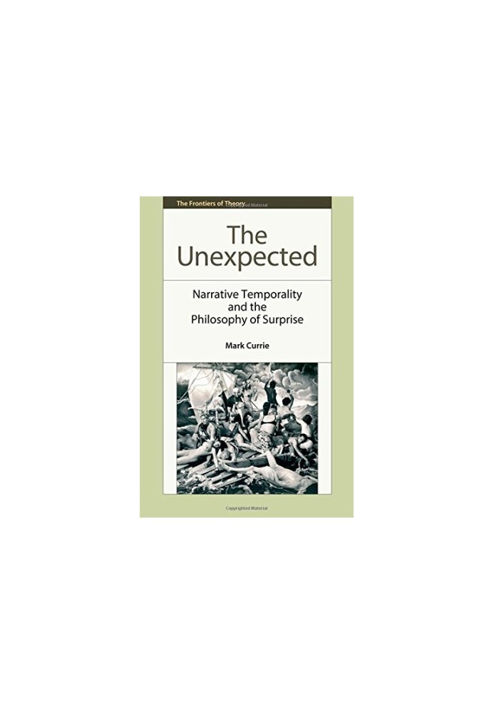 The unexpected : narrative temporality and the philosophy of surprise