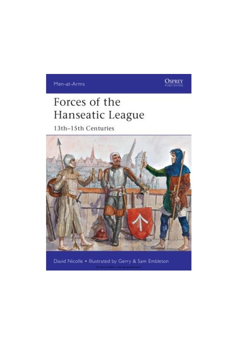 Forces of the Hanseatic League: 13th–15th Centuries