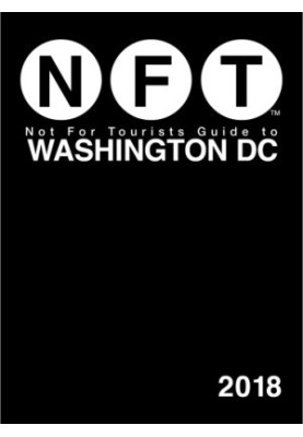 Not For Tourists Guide to Washington DC 2018