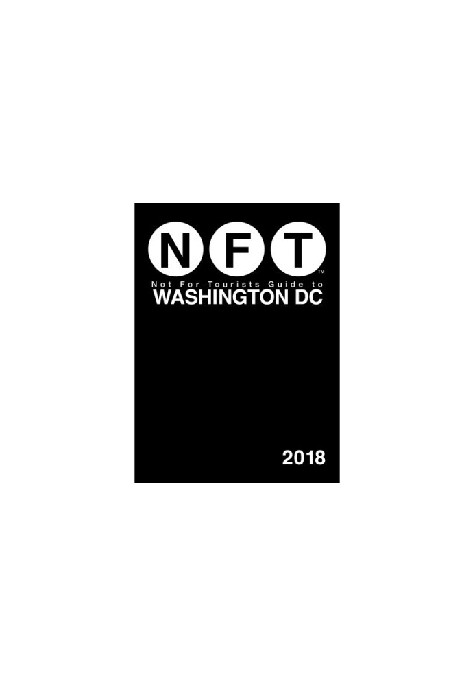 Not For Tourists Guide to Washington DC 2018