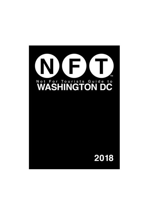 Not For Tourists Guide to Washington DC 2018