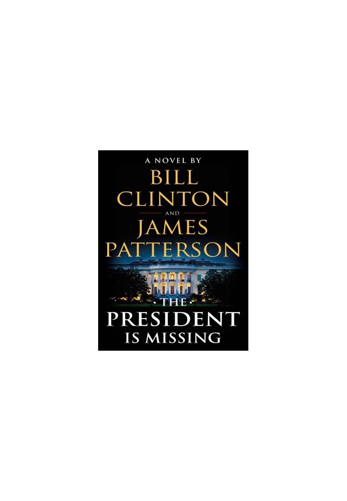 The President Is Missing