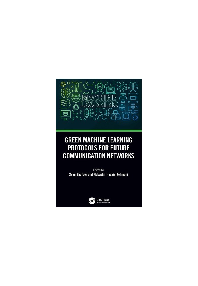 Green Machine Learning Protocols for Future Communication Networks