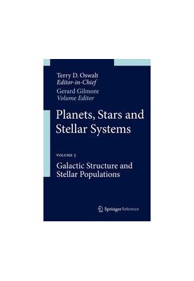 Planets, Stars and Stellar Systems: Volume 5: Galactic Structure and Stellar Populations