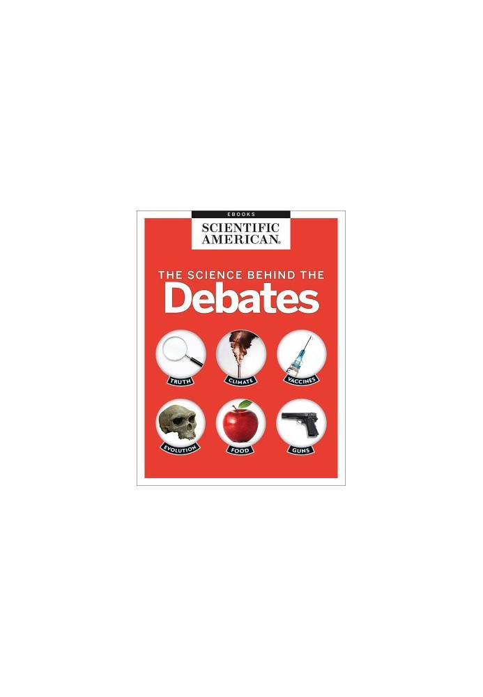 The Science Behind the Debates