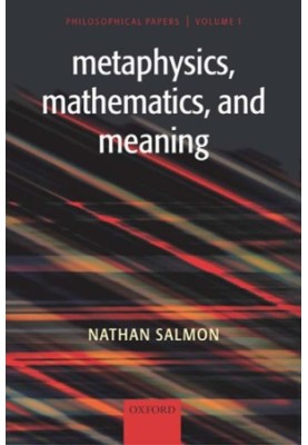 Metaphysics, Mathematics, and Meaning: Philosophical Papers (v. 1)