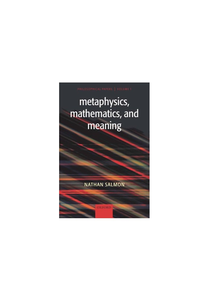 Metaphysics, Mathematics, and Meaning: Philosophical Papers (v. 1)