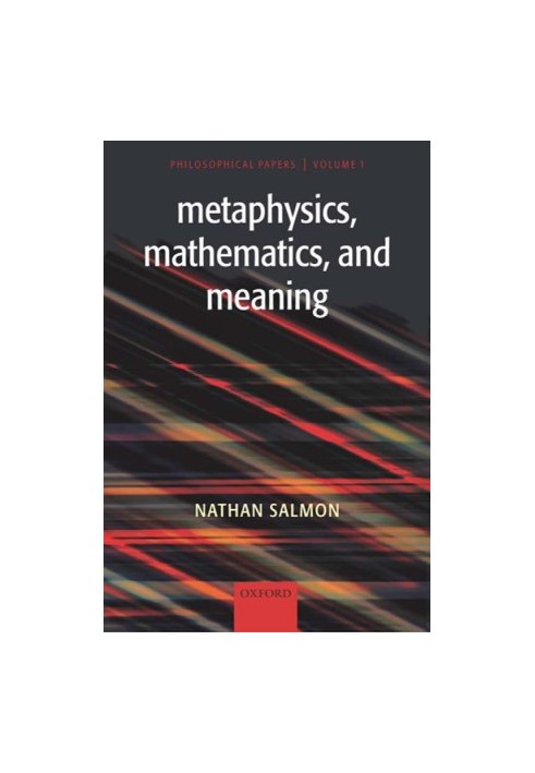 Metaphysics, Mathematics, and Meaning: Philosophical Papers (v. 1)