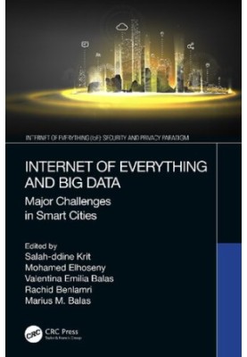 Internet of Everything and Big Data: Major Challenges in Smart Cities