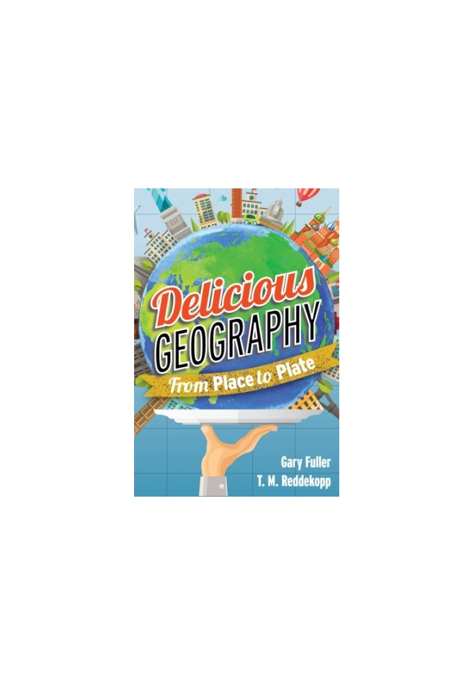 Delicious geography: from place to plate