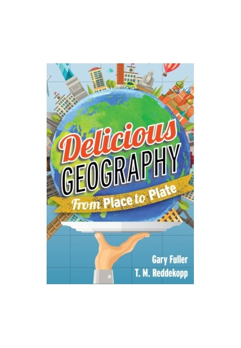 Delicious geography: from place to plate