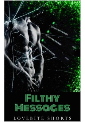Filthy Messages (Stalker Alert Book 1)