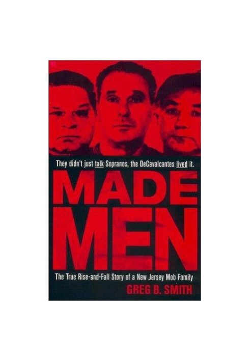 Made Men: The True Rise-And-Fall Story of a New Jersey Mob Family