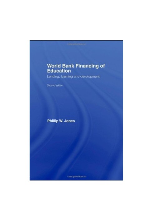 World Bank Financing of Education - Lending, Learning and Development, 2nd edition