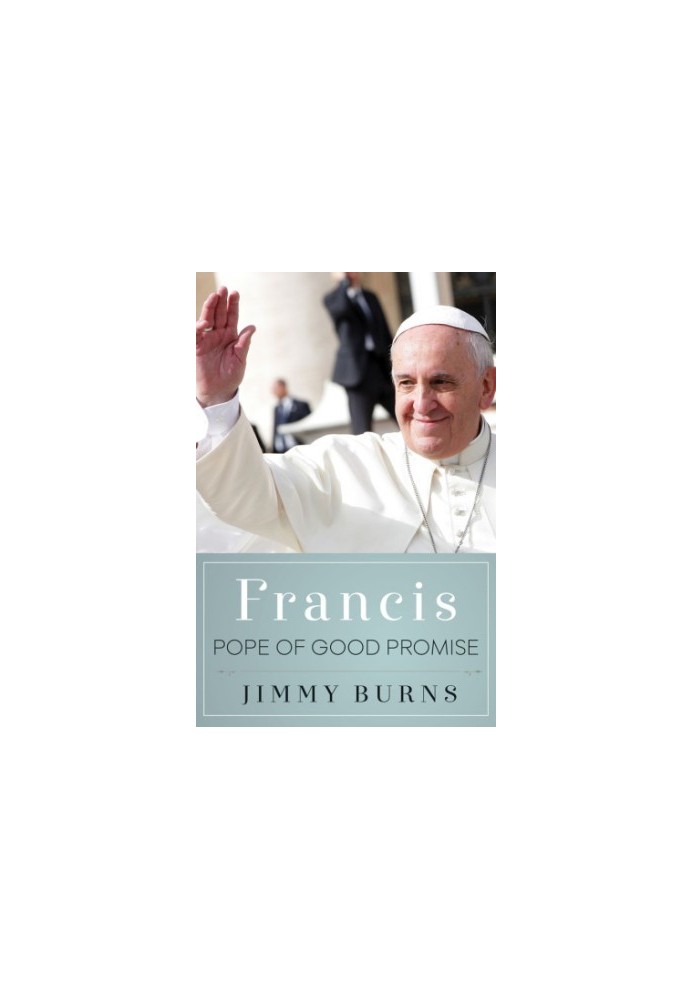 Francis, Pope of Good Promise
