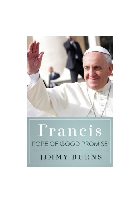 Francis, Pope of Good Promise