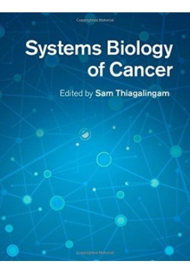 Systems biology of cancer