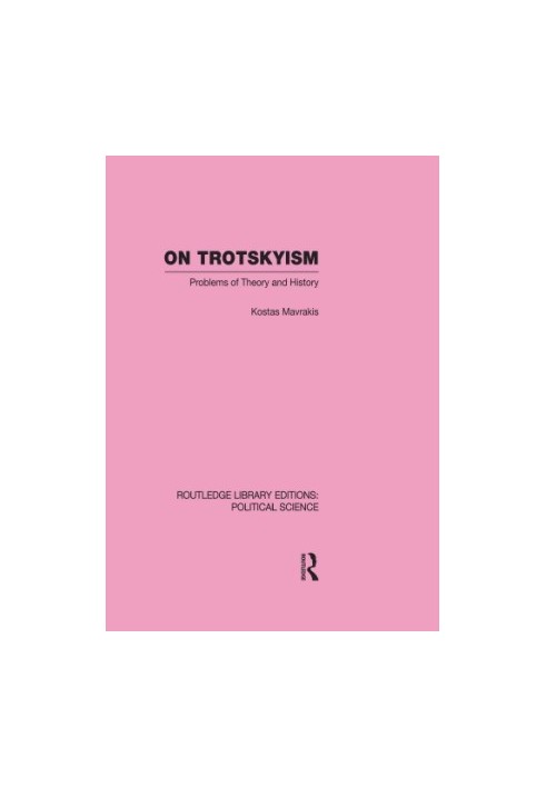 On Trotskyism (Routledge Library Editions