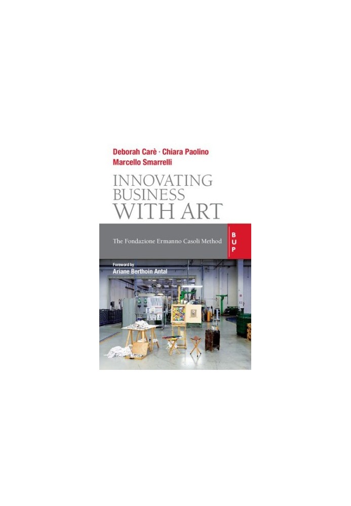 Innovating Business with Art: The Fondazione Ermanno Casoli Method