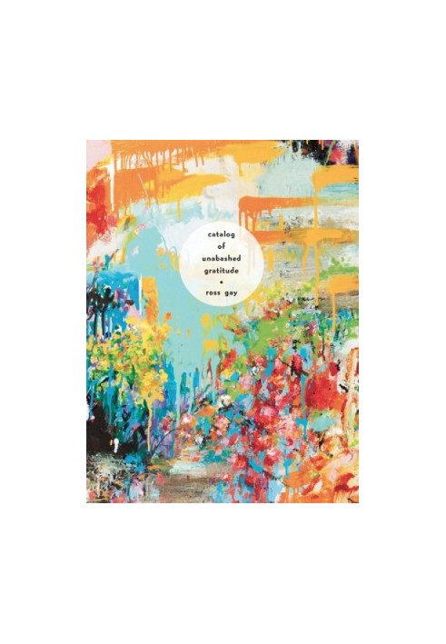 Catalog of Unabashed Gratitude