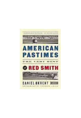 American pastimes : the very best of Red Smith