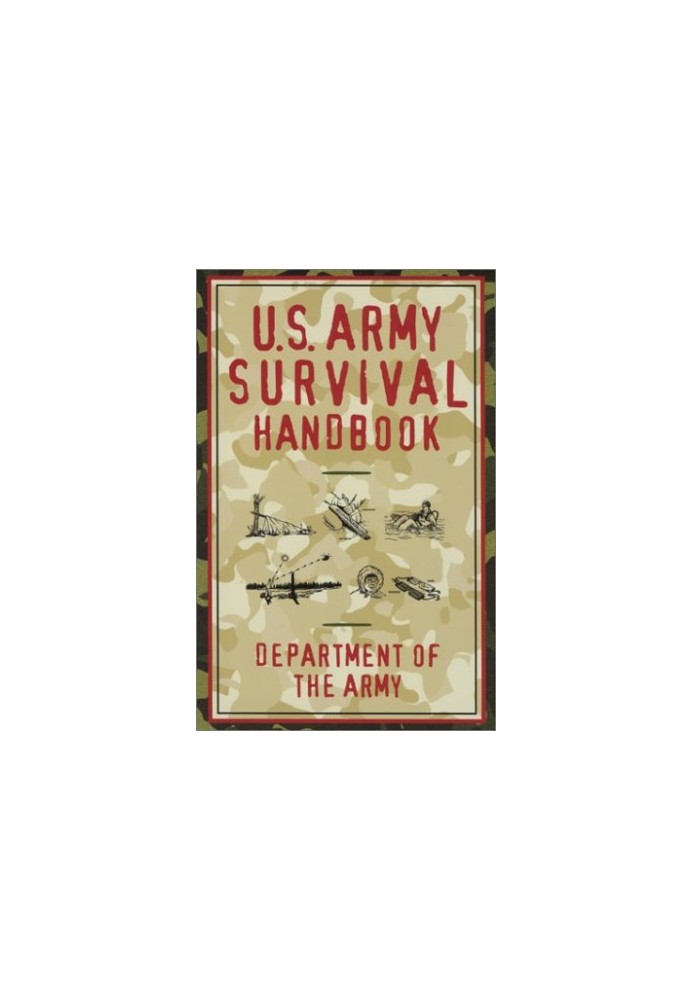 U.S. Army Survival Handbook FM 3-05.70
