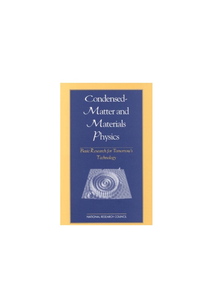 Condensed-Matter and Materials Physics: Basic Research for Tomorrow's Technology