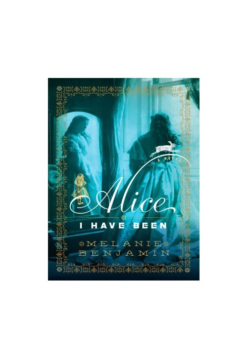 Alice I Have Been: A Novel