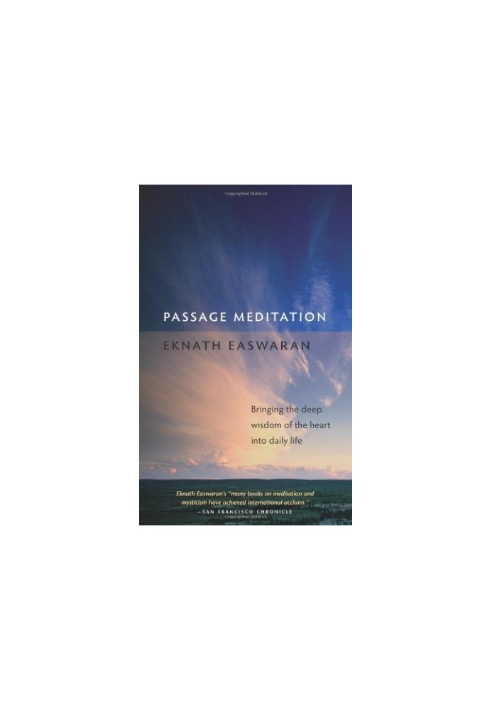 Passage Meditation: Bringing the Deep Wisdom of the Heart into Daily Life