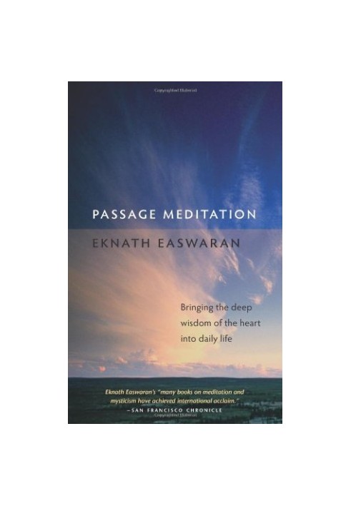 Passage Meditation: Bringing the Deep Wisdom of the Heart into Daily Life