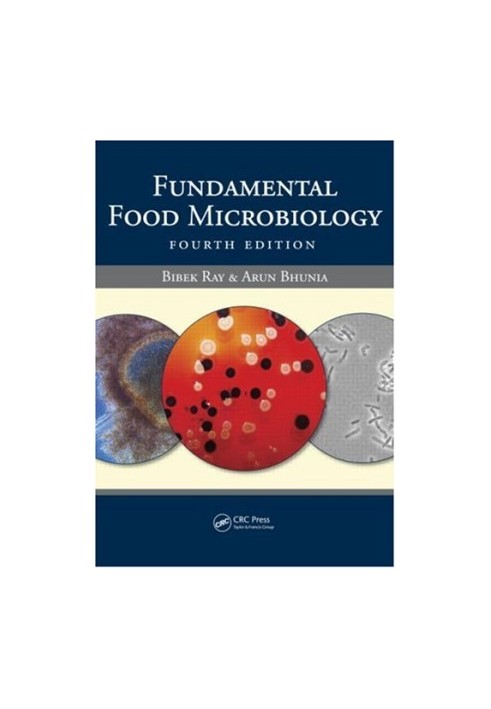 Fundamental Food Microbiology, Fourth Edition