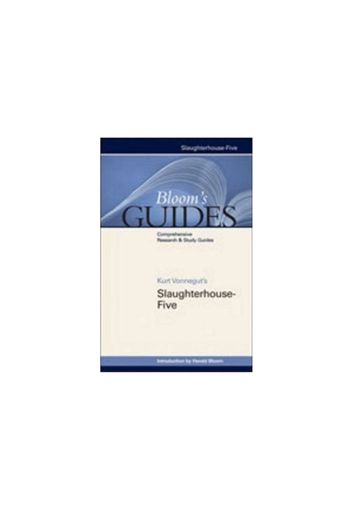 Slaughterhouse-five (Bloom's Guides)