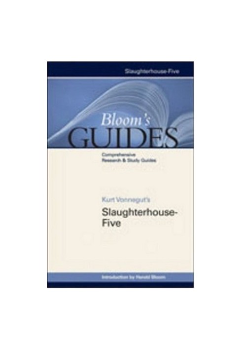 Slaughterhouse-five (Bloom's Guides)