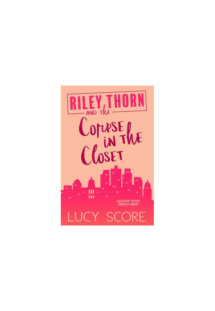Riley Thorn and the Corpse in the Closet (Riley Thorn 2)