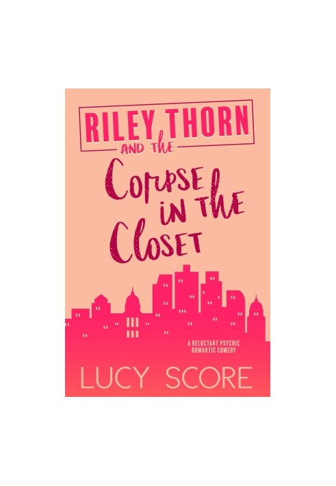 Riley Thorn and the Corpse in the Closet (Riley Thorn 2)