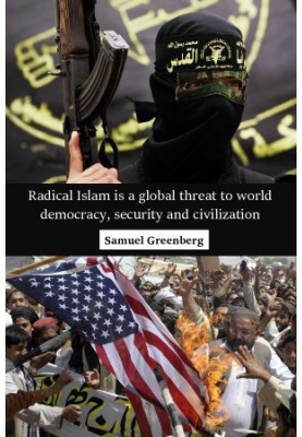 Radical Islam is a global threat to world democracy, security and civilization