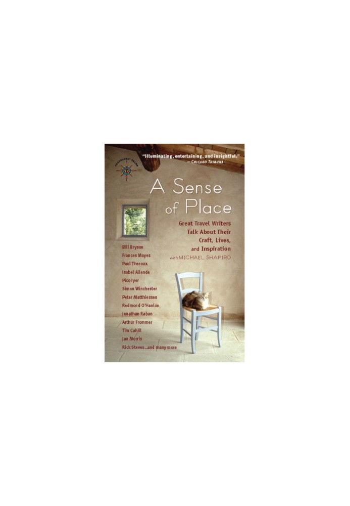 A Sense of Place: Great Travel Writers Talk About Their Craft, Lives, and Interests