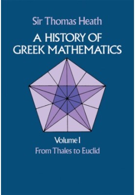 A History of Greek Mathematics Volume 1