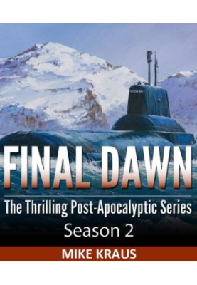 Final Dawn: Post-Aocalyptic Series. Season 2, Episodes 6-10